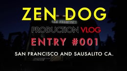 Zen Dog production entry #001